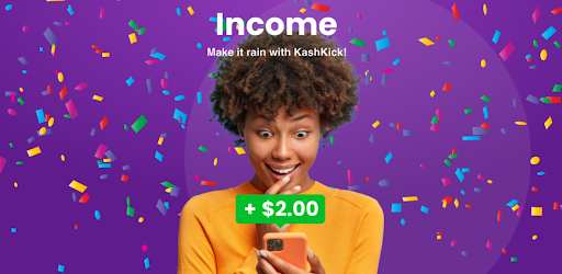 KashKick: Get paid to have fun